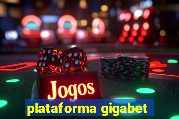 plataforma gigabet